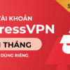 Tài khoản Express VPN