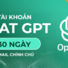 ChatGPT Plus giá rẻ